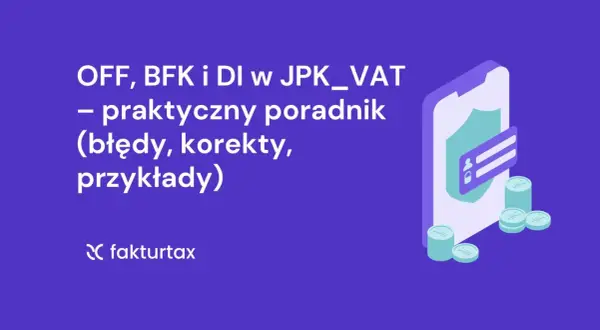 JPK_VAT: poradnik o błędach, korektach i przykładach. Poznaj oznaczenia KSeF w JPK.