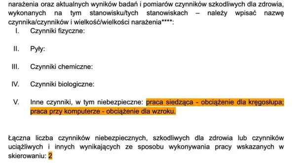 Opis warunków pracy uwzględnia czynniki niebezpieczne, np. pracę siedzącą obciążającą kręgosłup. Informacje te są istotne, zanim można podpisać umowę o pracę.