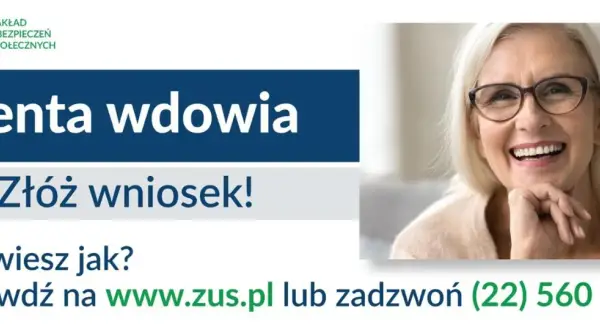 Renta wdowia komu przysługuje? ZUS zaprasza do składania wniosków. Dowiedz się więcej na www.zus.pl lub zadzwoń.