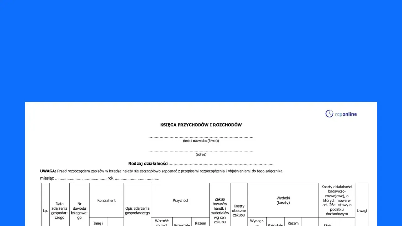 Księga przychodów i rozchodów – przykład wypełnienia dokumentu księgowego. Widoczny jest nagłówek i fragment tabeli z kolumnami.