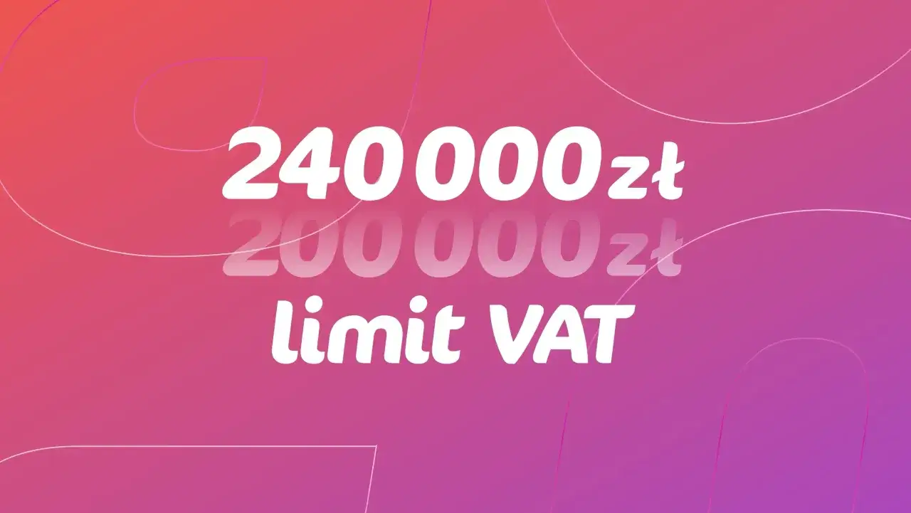 240 000 zł i 200 000 zł - to nowe limity zwolnienia z VAT w 2025 roku. Sprawdź, co to oznacza dla Twojej firmy.