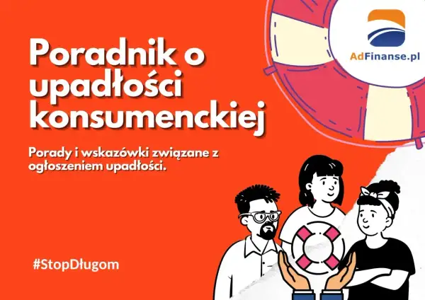 Poradnik o upadłości konsumenckiej. Dowiedz się, jak ogłosić upadłość firmy i wyjść z długów. #StopDługom