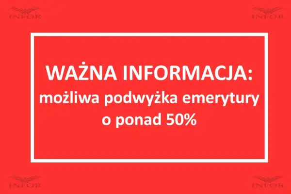 Ważna informacja: możliwa podwyżka emerytury o ponad 50%. Sprawdź, kto może starać się o ponowne przeliczenie emerytury.